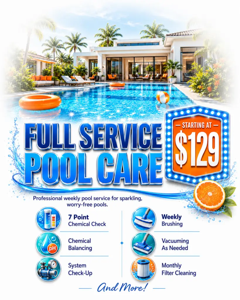 Promotional pool-care flyer featuring a luxury backyard pool, bold 'FULL SERVICE POOL CARE' text, and a '9 starting at' sign with tropical decor.